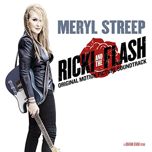 The album cover for the soundtrack from the movie "Ricki and the Flash" featuring Meryl Streep in a leather jacket holding a guitar.